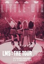 Watch Little Mix: LM5 - The Tour Film Vodlocker