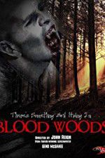 Watch Blood Woods Vodlocker