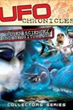 Watch UFO Chronicles: Alien Science and Spirituality Vodlocker