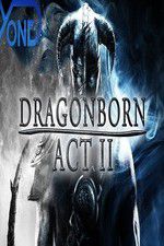 Watch Dragonborn Act II Vodlocker
