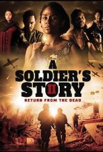 Watch A Soldier\'s Story 2: Return from the Dead Vodlocker