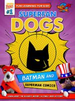 Watch Superfan Dogs: Batman and Superman Comics Vodlocker