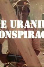 Watch Uranium Conspiracy Vodlocker