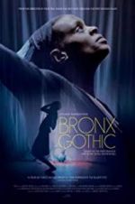 Watch Bronx Gothic Vodlocker