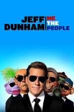 Watch Jeff Dunham: Me the People (TV Special 2022) Vodlocker