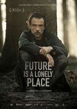 Watch Future Is a Lonely Place Vodlocker