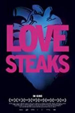 Watch Love Steaks Vodlocker