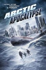 Watch Arctic Apocalypse Vodlocker