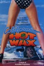 Watch California Hot Wax Vodlocker