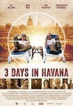 Watch Three Days in Havana Vodlocker