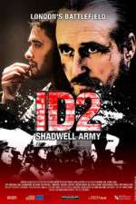 Watch ID2: Shadwell Army Online Vodlocker