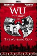 Watch Wu The Story of the Wu-Tang Clan Vodlocker