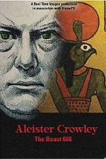 Watch Aleister Crowley The Beast 666 Vodlocker