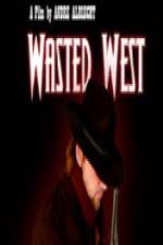 Watch Wasted West Vodlocker