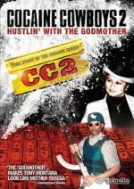 Watch Cocaine Cowboys 2 Vodlocker