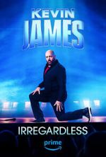 Watch Kevin James: Irregardless Vodlocker