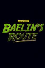 Watch Baelin\'s Route: An Epic NPC Man Adventure Vodlocker