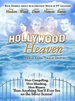 Watch Hollywood Heaven: Tragic Lives, Tragic Deaths Vodlocker