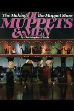 Watch Of Muppets and Men: The Making of \'The Muppet Show\' Vodlocker