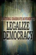 Watch Legalize Democracy Vodlocker