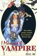 Watch I Married a Vampire Vodlocker