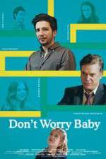 Watch Don't Worry Baby Vodlocker