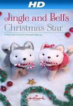 Watch Jingle & Bell\'s Christmas Star Vodlocker