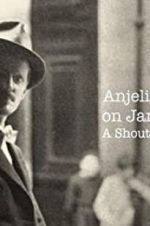 Watch Anjelica Huston on James Joyce: A Shout in the Street Vodlocker