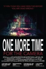 Watch One More Time for the Camera (Short 2014) Online Vodlocker