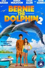 Watch Bernie the Dolphin 2 Vodlocker