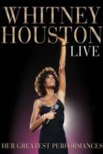 Watch Whitney Houston Live: Her Greatest Performances Vodlocker