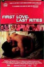 Watch First Love Last Rites Vodlocker