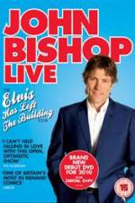 Watch John Bishop Live Elvis Has Left The Building Vodlocker