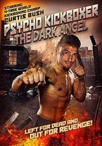 Watch The Dark Angel: Psycho Kickboxer Vodlocker
