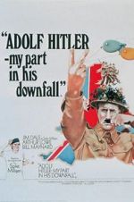 Watch Adolf Hitler: My Part in His Downfall Vodlocker