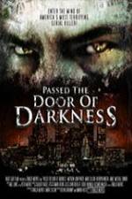 Watch Passed the Door of Darkness Vodlocker