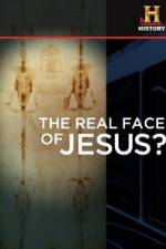 Watch History Channel The Real Face of Jesus? Vodlocker