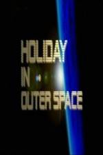 Watch National Geographic Holiday in Outer Space Vodlocker