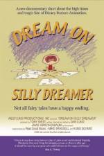 Watch Dream on Silly Dreamer Vodlocker