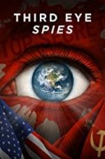 Watch Third Eye Spies Vodlocker