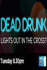 Watch Dead Drunk Lights Out In The Cross Vodlocker