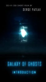Watch Galaxy of Ghosts: Introduction Vodlocker
