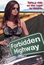 Watch Forbidden Highway Vodlocker