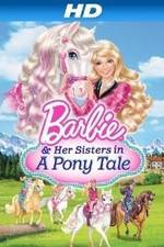 Watch Barbie & Her Sisters in a Pony Tale Vodlocker