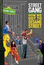 Watch Street Gang: How We Got to Sesame Street Vodlocker