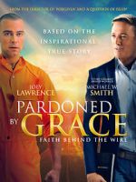 Watch Pardoned by Grace Vodlocker