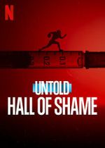 Watch Untold: Hall of Shame Vodlocker