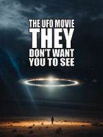 Watch The UFO Movie They Don\'t Want You to See Vodlocker