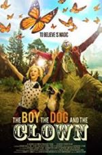Watch The Boy, the Dog and the Clown Vodlocker