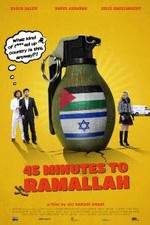 Watch 45 Minutes to Ramallah Vodlocker